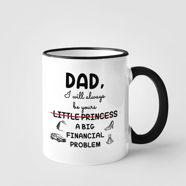 Mug "Dad’s Financial Problem"