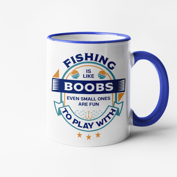 Mug "Fishing is like boobs" Mug "Fishing is like boobs"