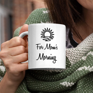 Mug "For Mom’s Morning"
