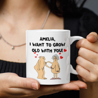 Mug "I want to grow old with you" with your chosen name