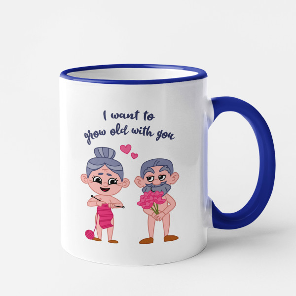 Mug "I want to grow old with you" Mug "I want to grow old with you"
