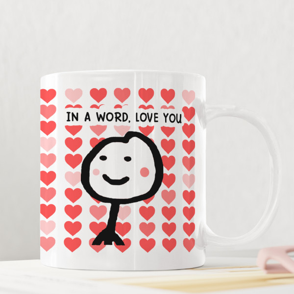 Mug "In a word, love you"