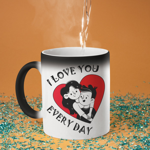 Mug "Love you every day"