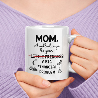Mug "Mom’s Financial Problem"