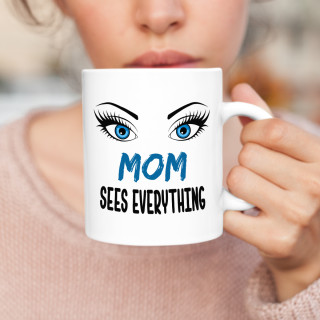 Mug "Mom sees everything"