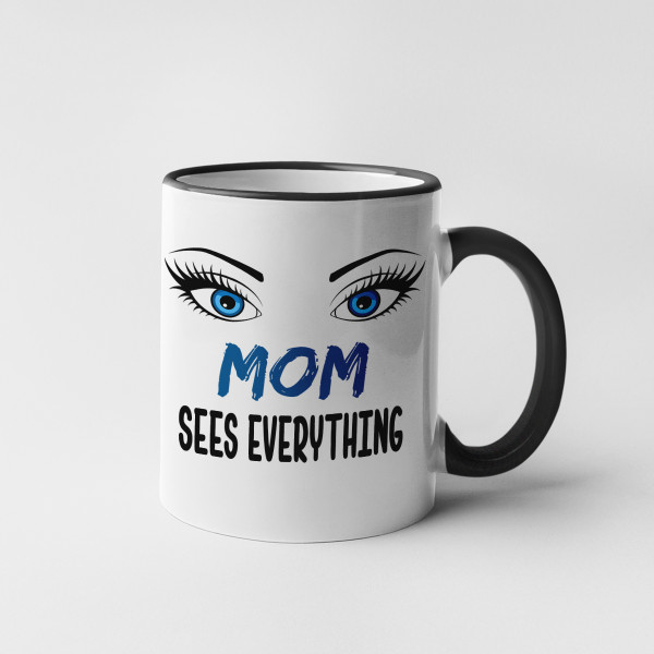 Mug "Mom sees everything" Mug "Mom sees everything"