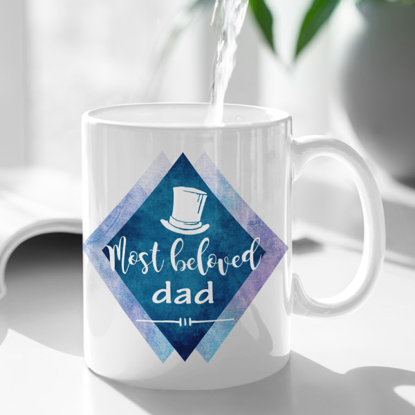 Mug "Most beloved dad Mug "Most beloved dad
