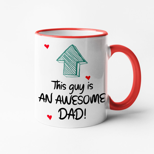 Mug "This guy is an awesome dad" Mug "This guy is an awesome dad"