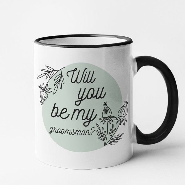 Mug "Will you be my groomsman?"