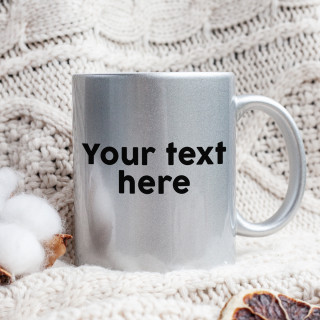 Silver mug with your chosen text