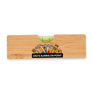 Spirit level - opener "Dad’s always on point"