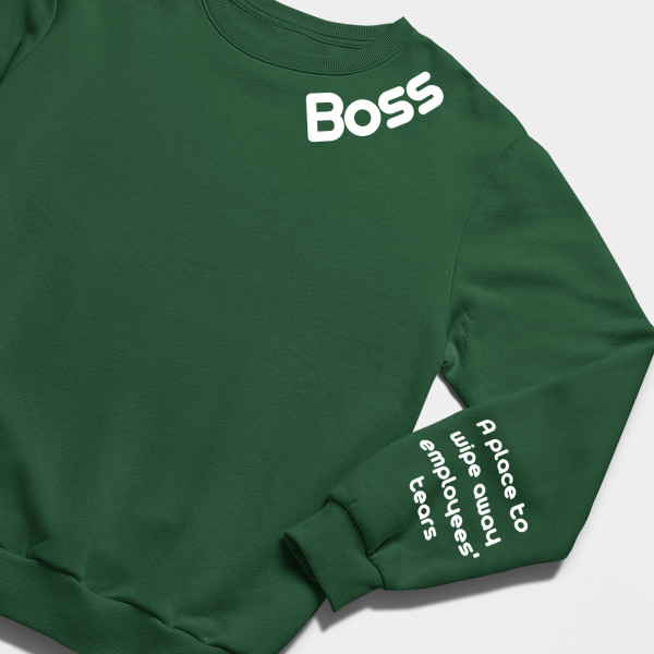 Sweatshirt "Boss - for employee tears" (without hood) with print on the sleeve