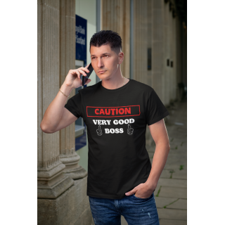 T-shirt "Caution! Very good boss"