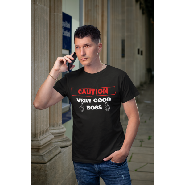 T-shirt "Caution! Very good boss"