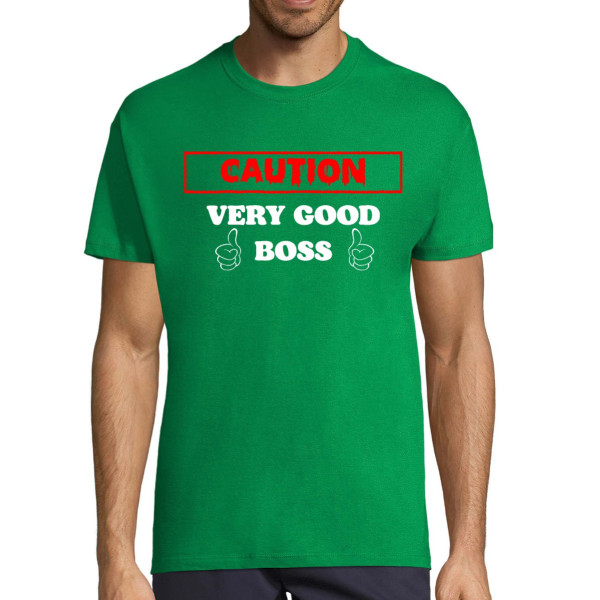 T-shirt "Caution! Very good boss"