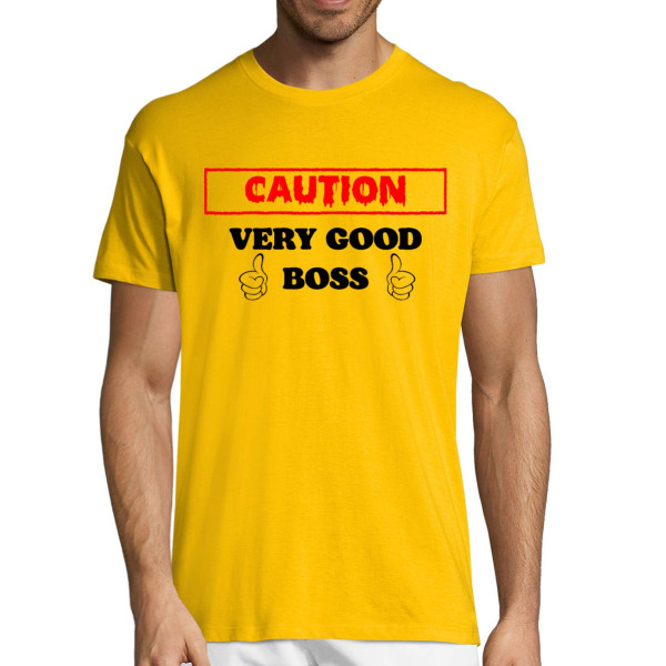 T-shirt "Caution! Very good boss"