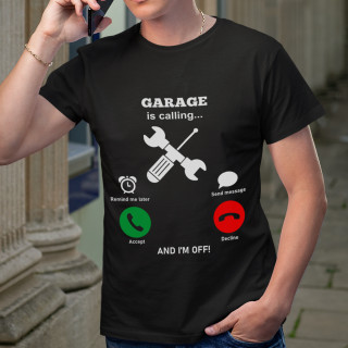 T-shirt "Garage is calling"