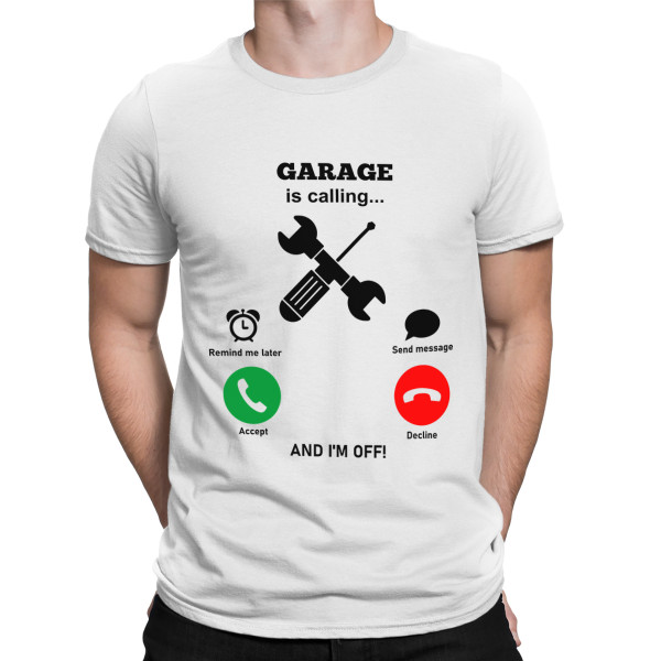 T-shirt "Garage is calling"