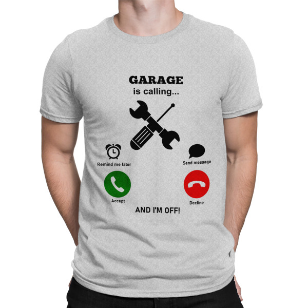 T-shirt "Garage is calling"