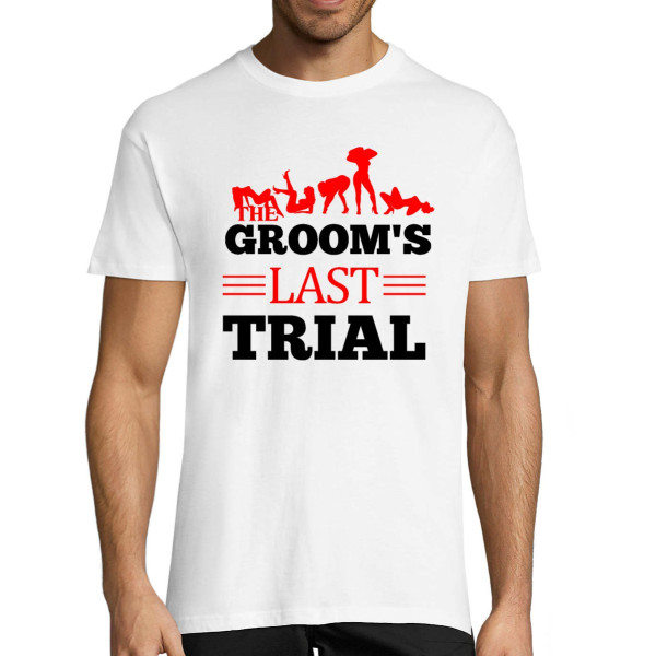 T-shirt "Groom's last trial"