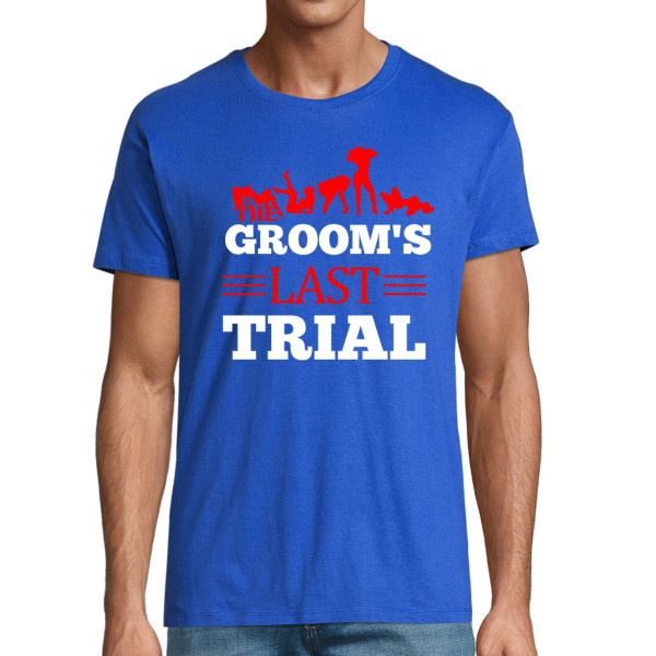 T-shirt "Groom's last trial"