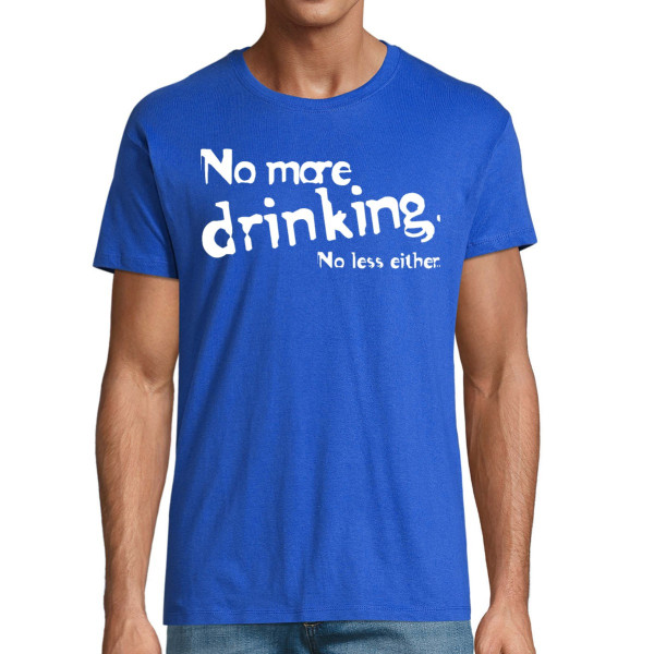 T-shirt "No more drinking"