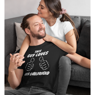 T-shirt "This guy loves his girlfriend"