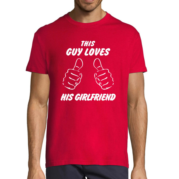 T-shirt "This guy loves his girlfriend"