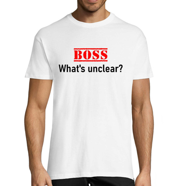 T-shirt "What's unclear"