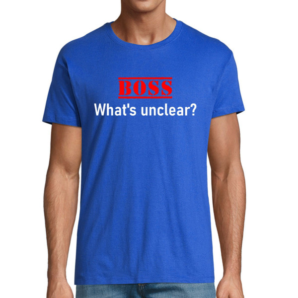 T-shirt "What's unclear"