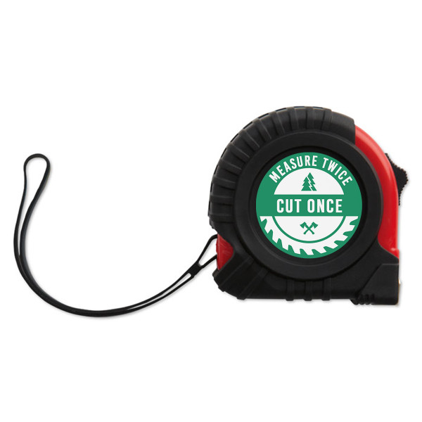 Tape Measure "Measure Nine Times" Tape Measure "Measure Nine Times"
