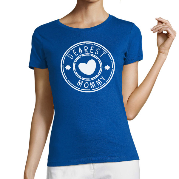 Women's T-shirt "The most beloved mommy"