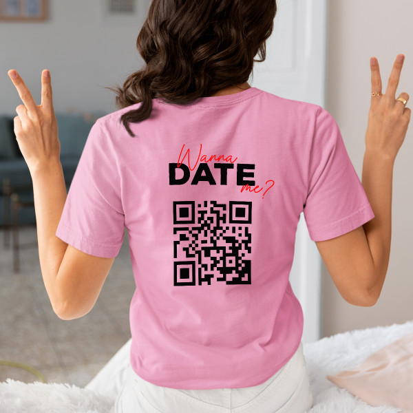 Women's T-shirt "Wanna date me?" with a personalized QR code
