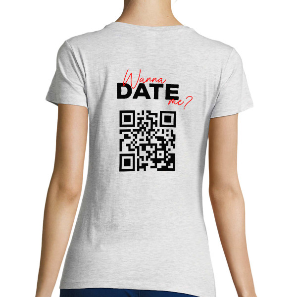 Women's T-shirt "Wanna date me?" with a personalized QR code