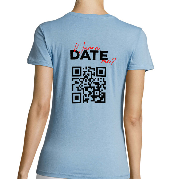 Women's T-shirt "Wanna date me?" with a personalized QR code