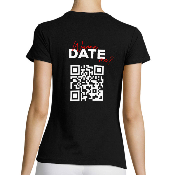 Women's T-shirt "Wanna date me?" with a personalized QR code
