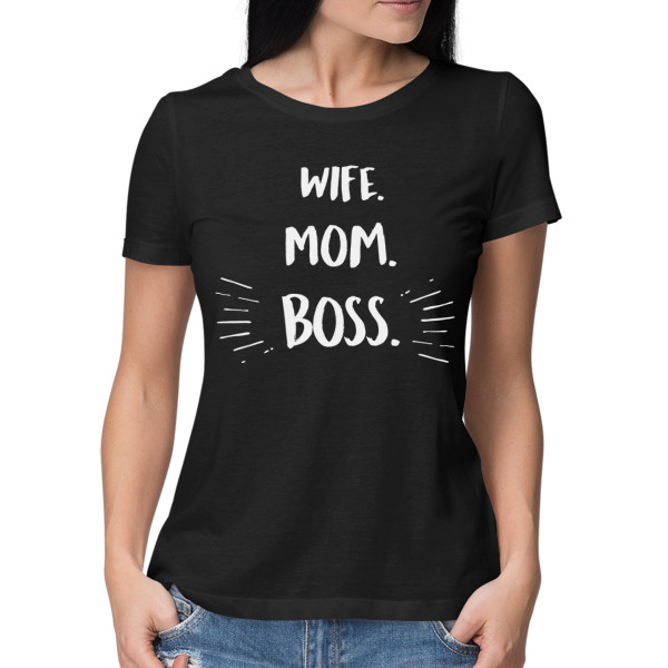 Women's T-shirt "Mom. wife. boss"
