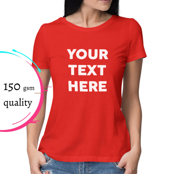 Women's T-shirt with your own text