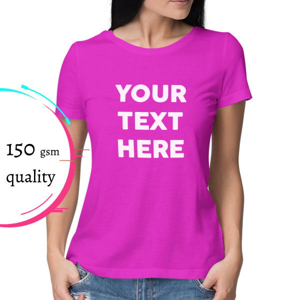 Women's T-shirt with your own text