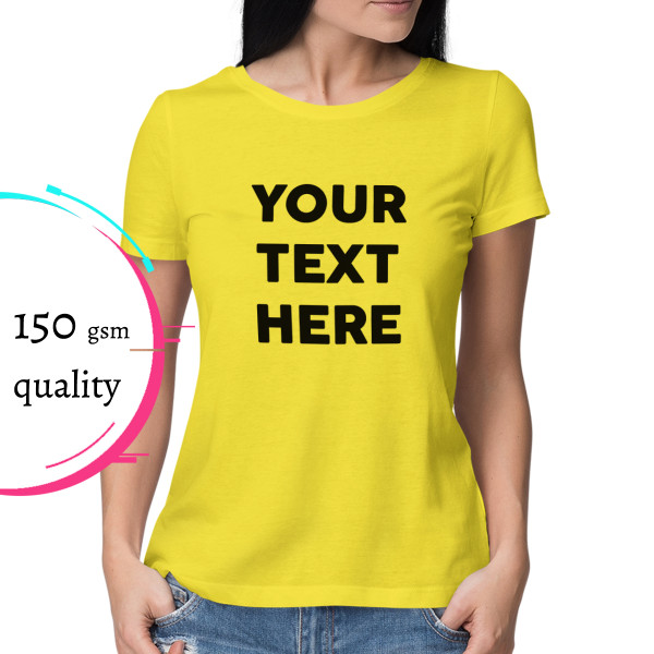 Women's T-shirt with your own text