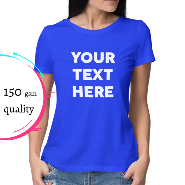 Women's T-shirt with your own text