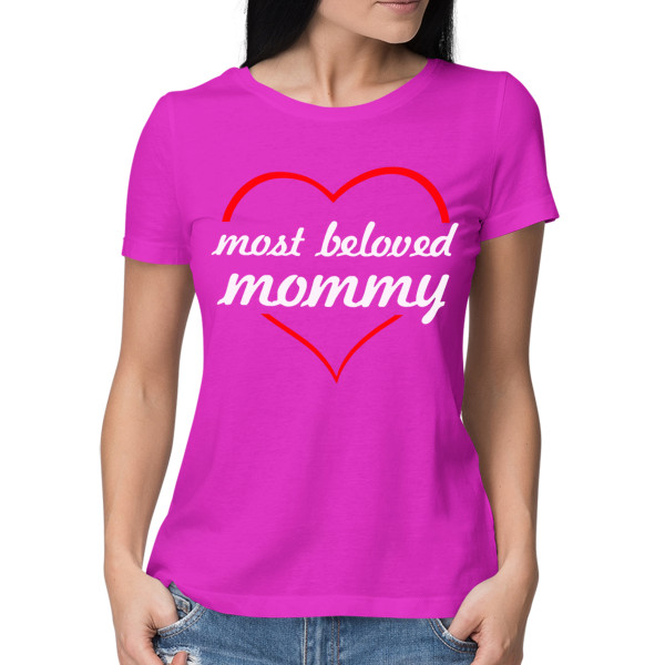 Women's T-shirt „Most beloved mommy“ Women's T-shirt „Most beloved mommy“