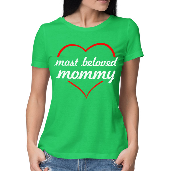 Women's T-shirt „Most beloved mommy“ Women's T-shirt „Most beloved mommy“