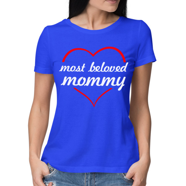 Women's T-shirt „Most beloved mommy“ Women's T-shirt „Most beloved mommy“