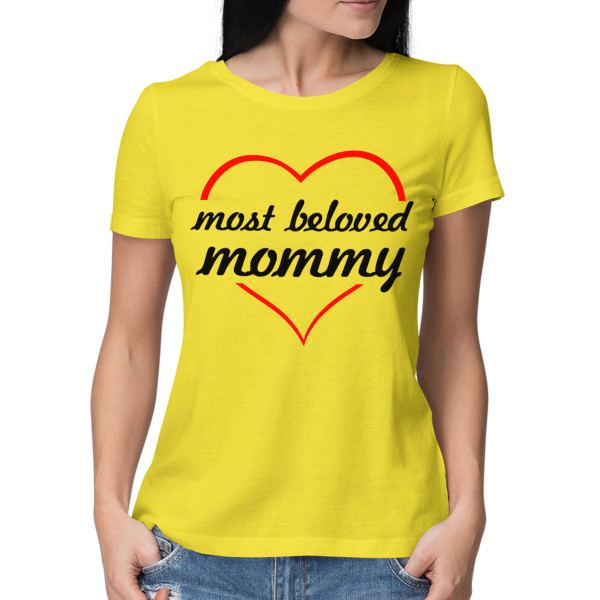 Women's T-shirt „Most beloved mommy“ Women's T-shirt „Most beloved mommy“